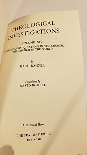 Theological Investigations, Volume XIV: Ecclesiology, Questions in the Church, the Church in the World (9780816412037) by Rahner, Karl