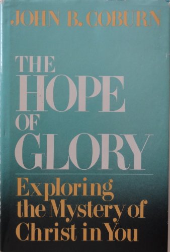9780816412082: The Hope of Glory: Exploring the Mystery of Christ in You