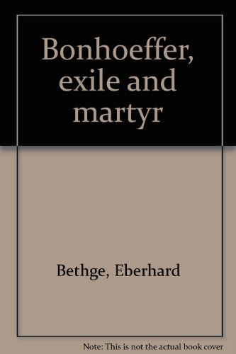 Stock image for Bonhoeffer, Exile and Martyr for sale by Better World Books