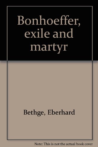 9780816412112: Bonhoeffer, exile and martyr