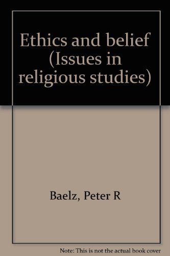 9780816412297: Ethics and belief (Issues in religious studies)