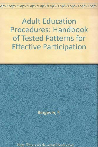 Stock image for Adult Education Procedures: Handbook of Tested Patterns for Effective Participation for sale by Polly's Books