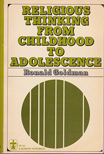 Stock image for Religious Thinking from Childhood to Adolescence (Seabury Paperback, Sp 53) for sale by Wonder Book