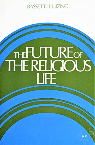 Stock image for The Future of the Religious Life: for sale by Andover Books and Antiquities