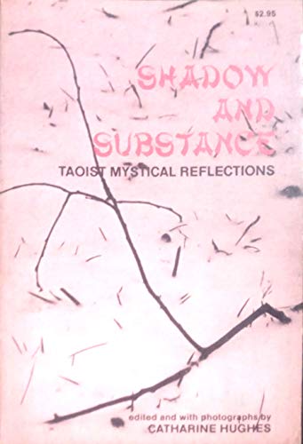 9780816421039: SHADOW AND SUBSTANCE - TAOIST MYSTICAL REFLECTIONS