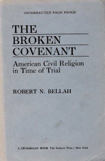 Beispielbild fr The Broken Covenant : American Civil Religion in Time of Trial zum Verkauf von Better World Books