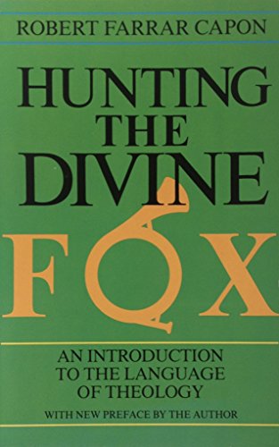 Beispielbild fr Hunting the Divine Fox : Images and Mystery in the Christian Faith zum Verkauf von Better World Books