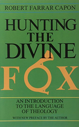 Stock image for Hunting the Divine Fox : Images and Mystery in the Christian Faith for sale by Better World Books