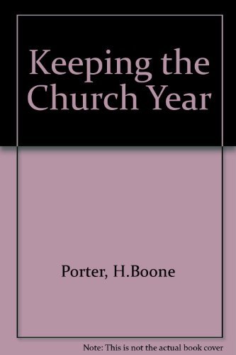 Beispielbild fr Keeping the Church Year zum Verkauf von Wonder Book