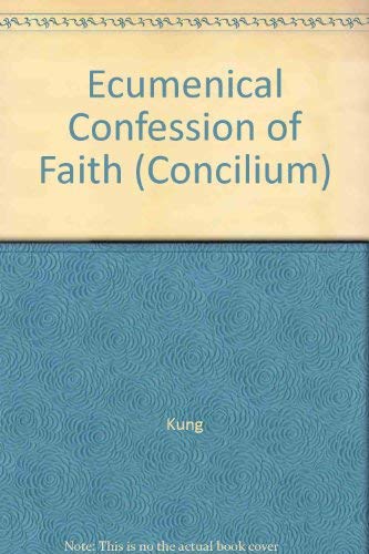 Ecumenical Confession of Faith (9780816421985) by Kung