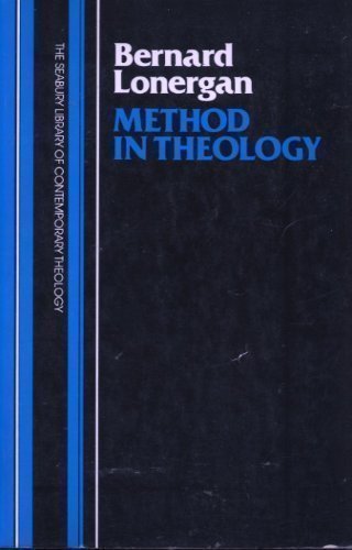 Imagen de archivo de Method in Theology (Seabury Library of Contemporary Theology) a la venta por Half Price Books Inc.