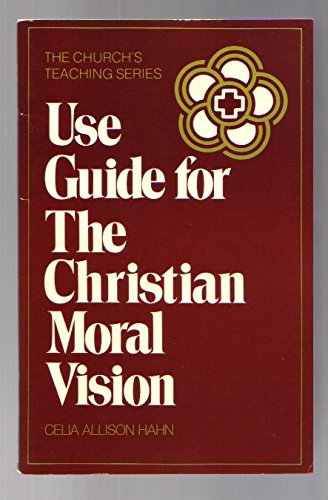 Beispielbild fr Use Guide for the Christian Moral Vision zum Verkauf von The Corner Bookshop