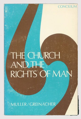 Imagen de archivo de The Church and the Rights of Man (Concilium) a la venta por A Squared Books (Don Dewhirst)