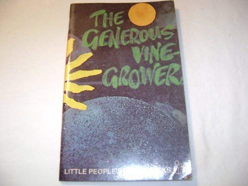 Stock image for The Generous Vine-Grower (Little Peoples Paperbacks) for sale by JR Books