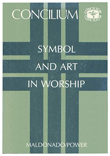 9780816422746: Symbol and Art in WORSHIP: Concilium 132