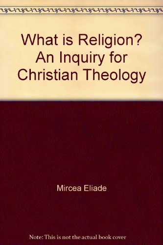 Imagen de archivo de What Is Religion? : An Inquiry for Christian Theology a la venta por Better World Books