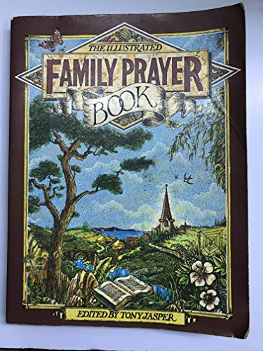 Stock image for The Illustrated Family Prayer Book for sale by ThriftBooks-Atlanta