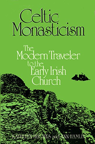 Imagen de archivo de Celtic Monasticism: The Modern Traveler to the Early Irish Church a la venta por Irish Booksellers