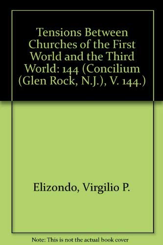 Imagen de archivo de Tensions Between the Churches of the First World and the Third World a la venta por Better World Books