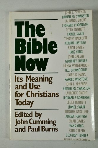 Stock image for The Bible now: Essays on its meaning and use for Christians today for sale by Eighth Day Books, LLC