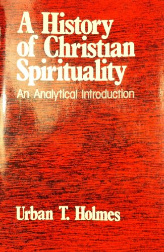 Stock image for A History of Christian Spirituality : An Analytical Introduction for sale by Better World Books