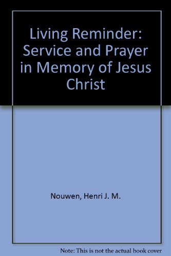 9780816423552: The Living Reminder: Service and Prayer in Memory of Jesus Christ