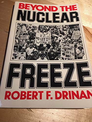 Imagen de archivo de Beyond The Nuclear Freeze a la venta por Lee Madden, Book Dealer