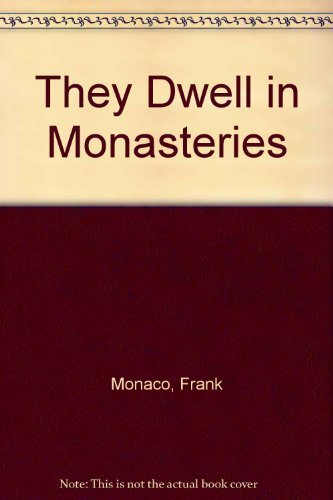 9780816424092: They Dwell in Monasteries