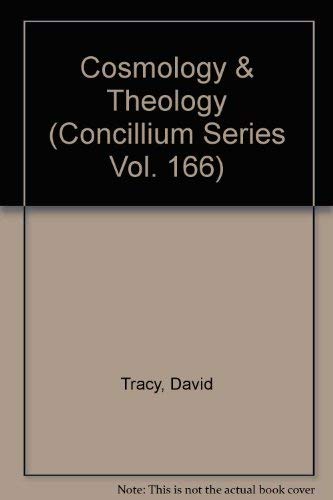 Cosmology & Theology (Concillium Series Vol. 166) (9780816424467) by Tracy, David; Lash, Nicholas
