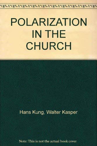 Beispielbild fr Polarization in the Church: zum Verkauf von Andover Books and Antiquities