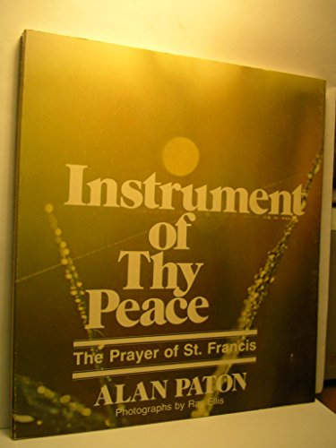 Instrument of Thy peace: The Prayer of St. Francis (9780816425969) by Paton, Alan