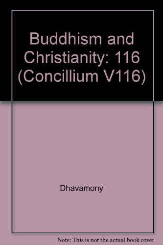 Buddhism and Christianity (Concillium V116)