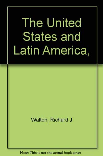 Beispielbild fr The United States and Latin America zum Verkauf von Better World Books