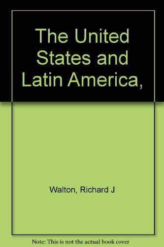 Stock image for The United States and Latin America for sale by Better World Books