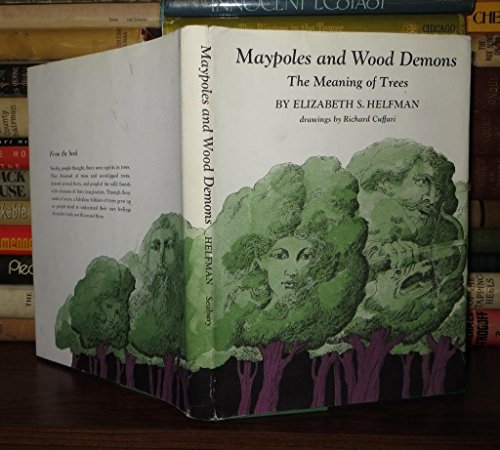 9780816430857: Maypoles and Wood Demons; The Meaning of Trees,