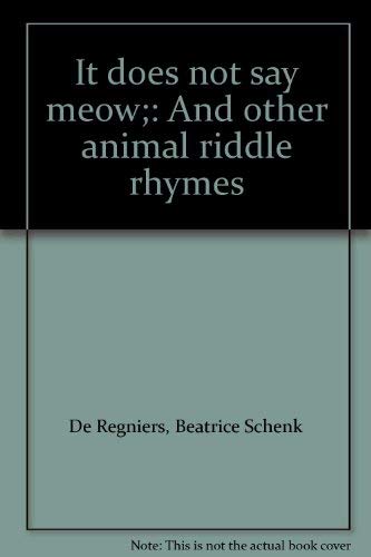 Beispielbild fr It Does Not Say Meow : And Other Animal Riddle Rhymes zum Verkauf von Better World Books