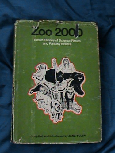 Stock image for Zoo 2000: Twelve Stories of Science Fiction and Fantasy Beasts for sale by Jenson Books Inc