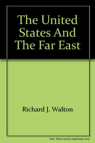 Stock image for The United States And The Far East for sale by Ground Zero Books, Ltd.