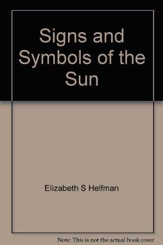 Stock image for Signs and Symbols of the Sun, for sale by ThriftBooks-Atlanta