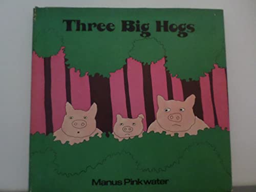 Stock image for Three Big Hogs for sale by ThriftBooks-Atlanta