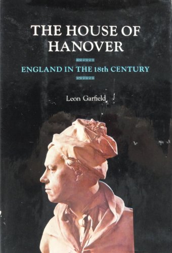 Beispielbild fr House of Hanover: England in the 18th Century zum Verkauf von ThriftBooks-Dallas