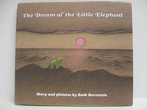 The dream of the little elephant: Story and pictures (9780816431809) by Bornstein, Ruth