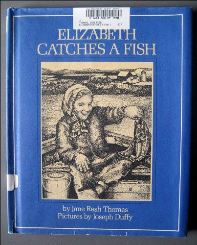 Stock image for Elizabeth Catches a Fish for sale by Hawking Books