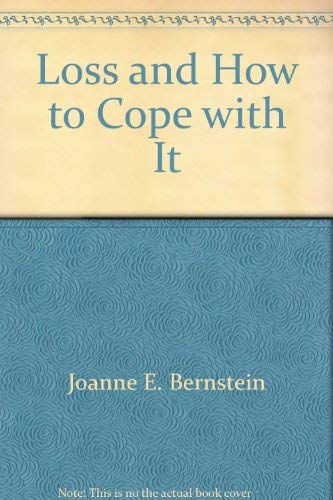 Loss and how to cope with it (9780816431892) by Bernstein, Joanne E