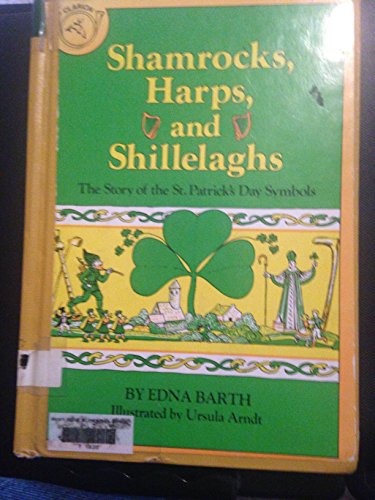 Beispielbild fr Shamrocks, harps, and shillelaghs: The story of the St. Patrick's Day symbols zum Verkauf von Better World Books