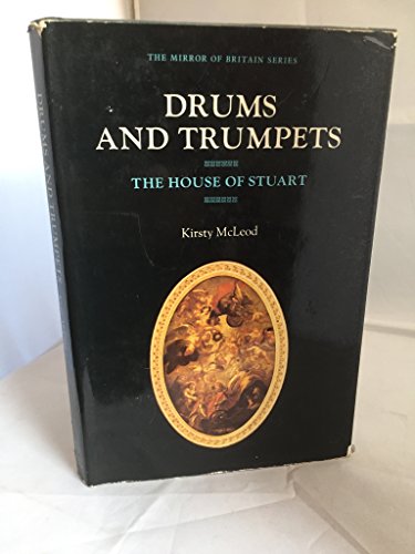 9780816431977: Drums and trumpets: The house of Stuart