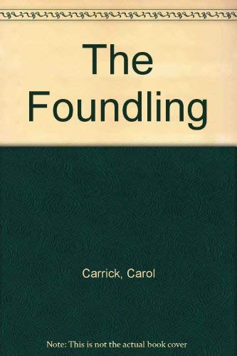 Imagen de archivo de The foundling a la venta por Your Online Bookstore