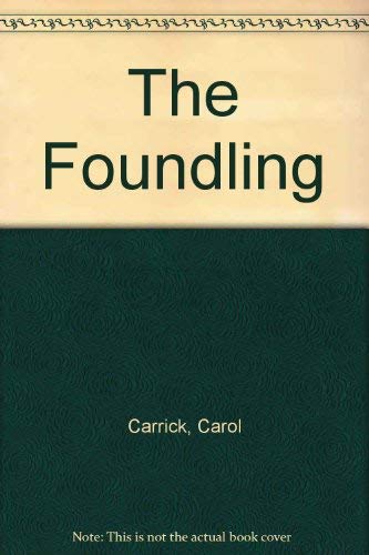 Stock image for The Foundling for sale by Better World Books