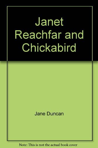 Imagen de archivo de Janet Reachfar and Chickabird a la venta por Better World Books