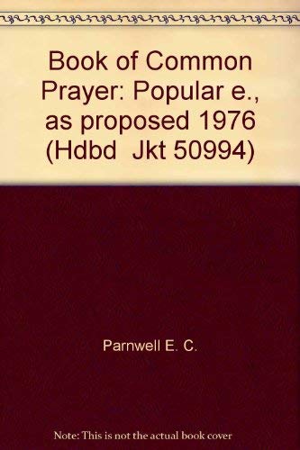 Beispielbild fr Book of Common Prayer: Popular e., as proposed 1976 (Hdbd Jkt 50994) zum Verkauf von Stephen White Books